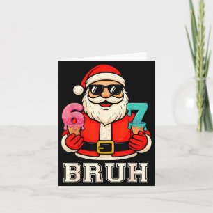 67 Six Seven Burh Funny Christmas 6 7 Meme Men Wom Card