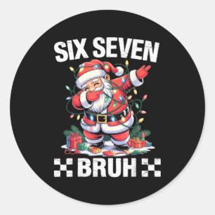 67 Six Seven Burh Funny Christmas 6 7 Meme Men Wom Classic Round Sticker