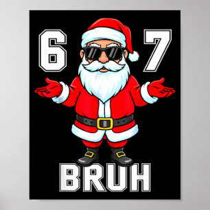 67 Six Seven Burh Funny Christmas 6 7 Meme Men Wom Poster
