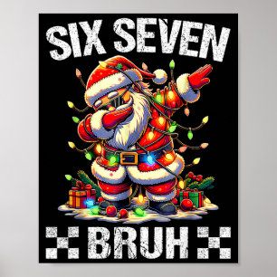 67 Six Seven Burh Funny Christmas 6 7 Meme Men Wom Poster