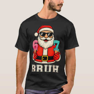 67 Six Seven Burh Funny Christmas 6 7 Meme Men Wom T-Shirt