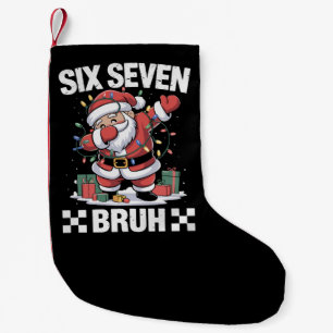 67 Six Seven Burh Funny Christmas 6 7 Meme  Small Christmas Stocking