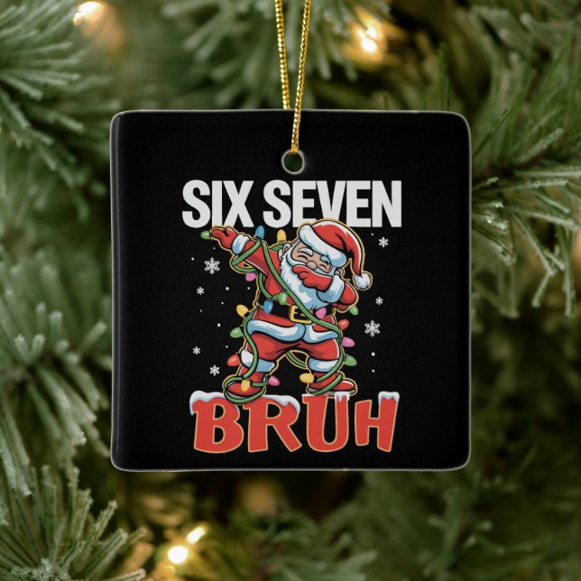 67 Six Seven Burh Santa Dab Christmas 6 7 Meme  Ceramic Ornament (Tree)