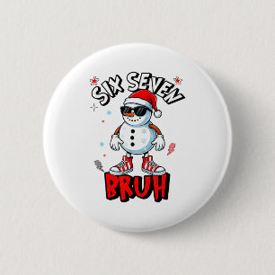 67 Six Seven Christmas Bruh Snowman Funny Kids Boy 2 Inch Round Button