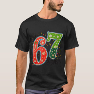 67 Six Seven Christmas Funny Meme 67 Couples Chris T-Shirt