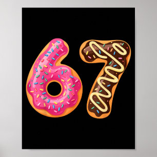 67 Six Seven Donut Meme Funny Sweet Sprinkles  Poster