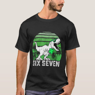 67 Six Seven Funny 6 7 Happy St Patricks Day Toddl T-Shirt