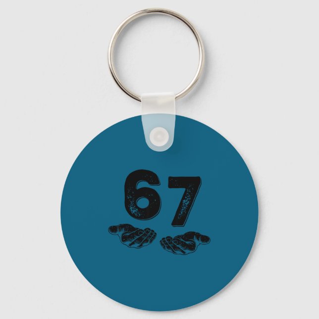 67 Six Seven Funny 6 7 Meme Gen Alpha Slang 6 7 Ha Keychain (Front)