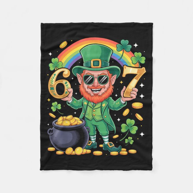 67 Six Seven Funny 6 7 Meme St Patricks Day Leprec Fleece Blanket (Front)