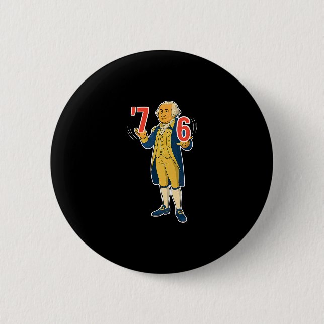 67 Six Seven Funny George Washington Meme  2 Inch Round Button (Front)