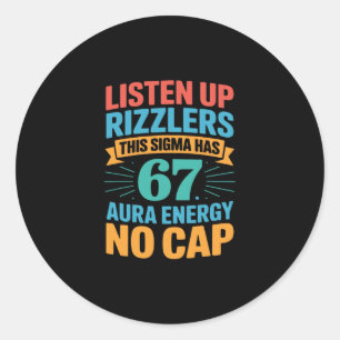 67 Six Seven Get Sendy Meme Design Funny 6 7 Sigma Classic Round Sticker