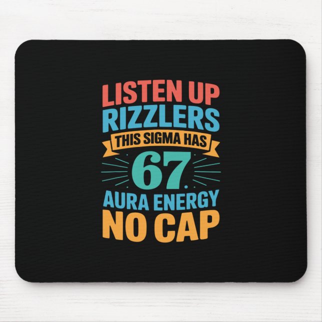 67 Six Seven Get Sendy Meme Design Funny 6 7 Sigma Mouse Pad (Front)