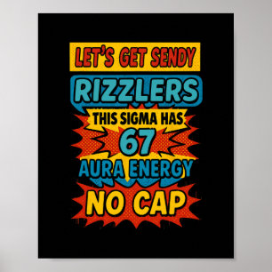 67 Six Seven Get Sendy Meme Design Funny 6 7 Sigma Poster