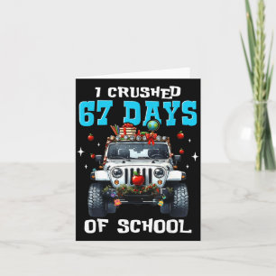 67 Six Seven I Crush 67 Days Of School Funny Meme  Card