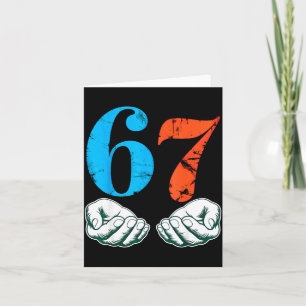67 Six Seven Meme 6 7 Hands Card