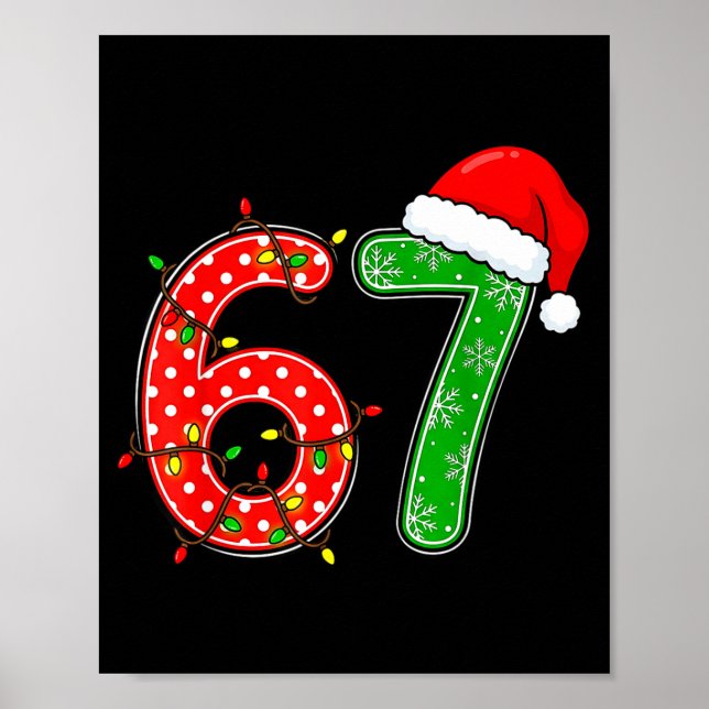 67 Six Seven Meme Funny Christmas 6 7 Meme Men Wom Poster (Front)