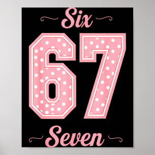 67 Six Seven Meme Funny Gen Alpha Slang Kids Girls Poster