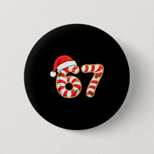 67 Six Seven Meme Gen Alpha Slang Funny Christmas  2 Inch Round Button