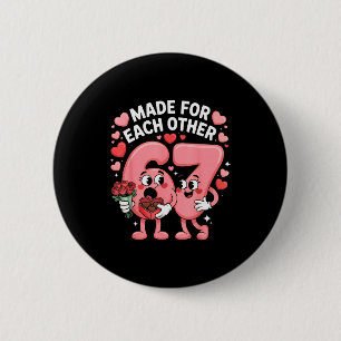 67 Six Seven Meme Gen Alpha Valentines Day Coquett 2 Inch Round Button