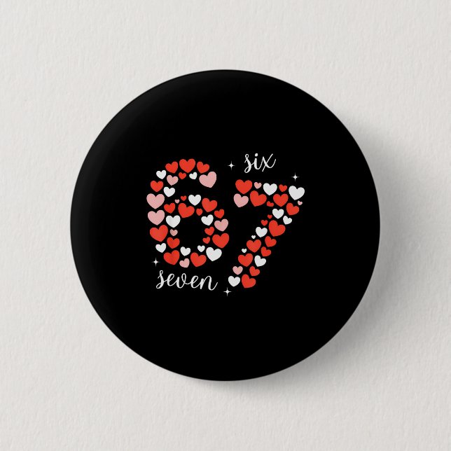 67 Six Seven Meme Heart Matching Couples Valentine 2 Inch Round Button (Front)