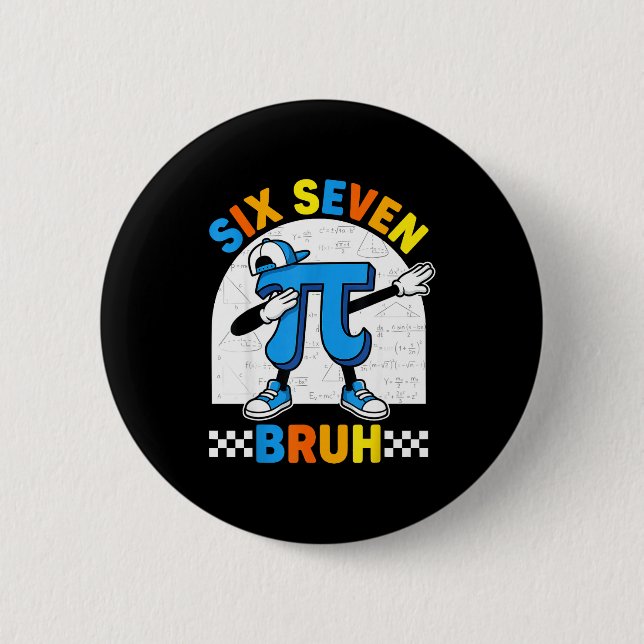 67 six seven meme math funny day math teacher men 2 inch round button (Front)