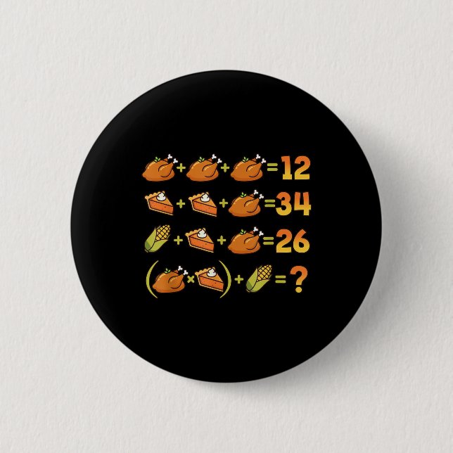 67 Six Seven Meme Math Thanksgiving Equation Logic 2 Inch Round Button (Front)