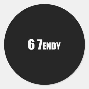 67 Six Seven Sendy 6 7endy Let's Get Sendy 67 Meme Classic Round Sticker