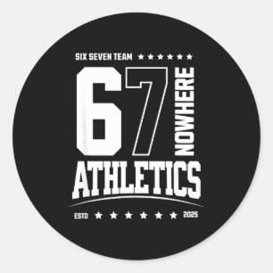 67 Six Seven Srts Athletics  Classic Round Sticker