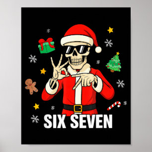 67 Skeleton Funny Six Seven Gen Z Alpha Christmas  Poster