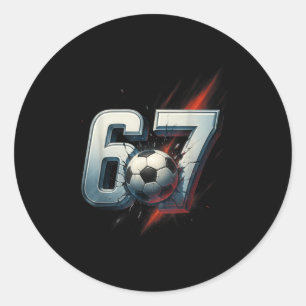 67 Soccer Six Seven 6 7 Meme 67 _5  Classic Round Sticker