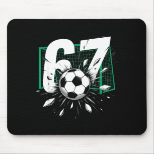 67 Soccer Six Seven 6 7 Meme 67 For Boys Men Mouse Pad
