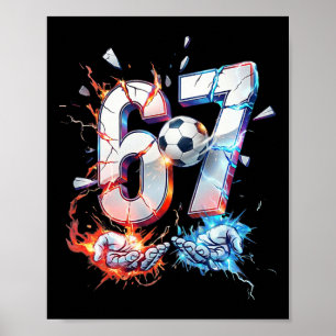 67 Soccer Six Seven Soccer 6 7 Kids Boys Girls Fun Poster