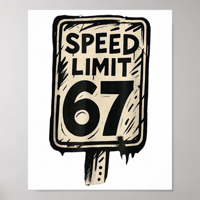 67 Speed Limit Sign Gen Alpha 67 Meme  (Front)