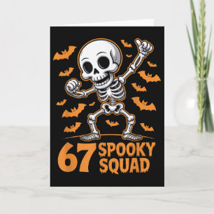 67 Spooky Squad Halloween Skeleton 6 7 Meme Six Se Card