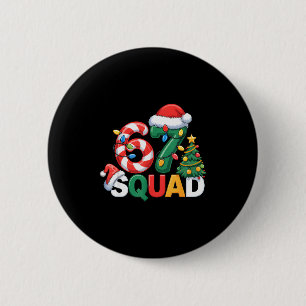 67 Squad Squad Teacher Christmas Design Funny 67  2 Inch Round Button