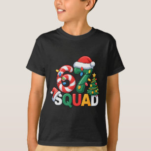 67 Squad Squad Teacher Christmas Design Funny 67  T-Shirt