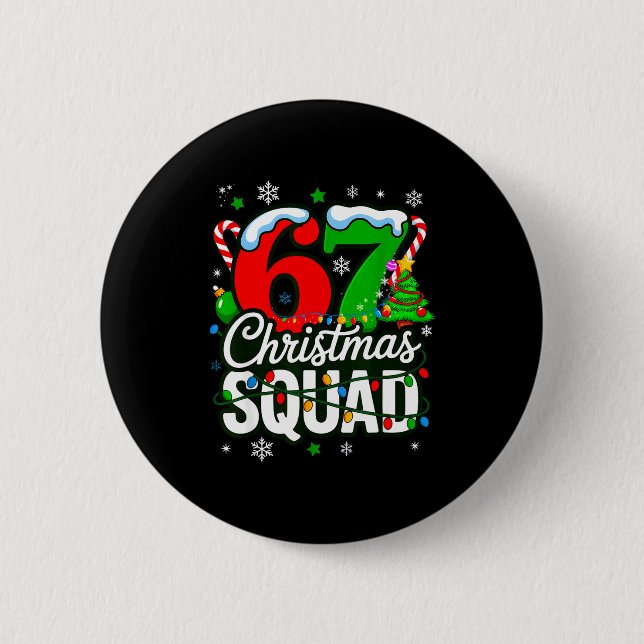 67 Squad Teacher Christmas Funny Holiday Clroom Cr 2 Inch Round Button (Front)