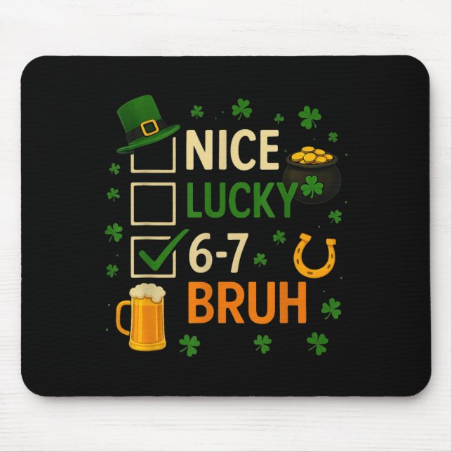 67 St Patricks Day Funny Six Seven Shamrock 67 Mem Mouse Pad (Front)