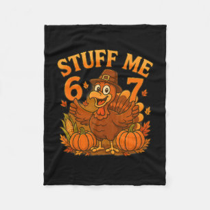 67 Stuff Me Thanksgivingturkey Fleece Blanket