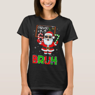 67 Teacher Christmas Santa Six Seven Meme Math Equ T-Shirt