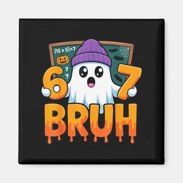 67 teacher ghost six seven meme math equation bruh magnet (Front)