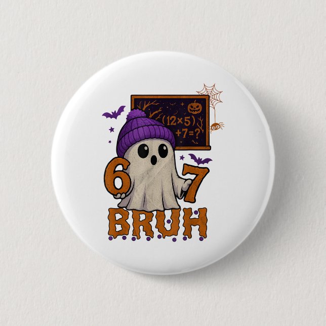 67 Teacher Halloween Ghost Six Seven Meme Math Equ 2 Inch Round Button (Front)