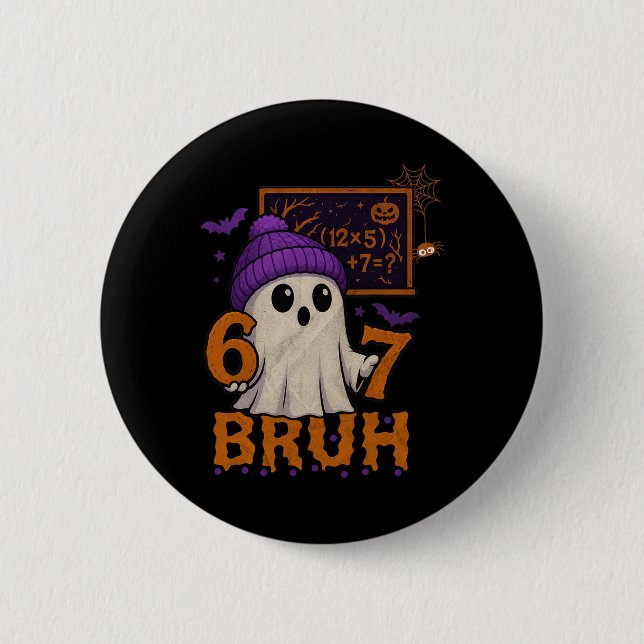 67 Teacher Halloween Ghost Six Seven Meme Math Equ 2 Inch Round Button (Front)