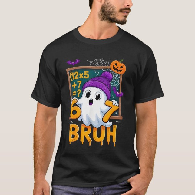 67 Teacher Halloween Ghost Six Seven Meme Math Hum T-Shirt (Front)