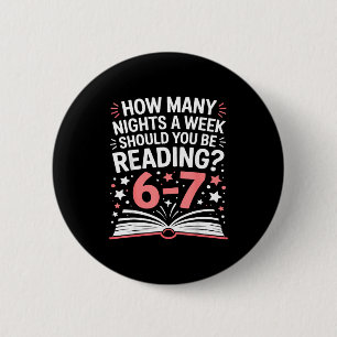 67 Teacher How Many Nights A Week Should You Be Re 2 Inch Round Button