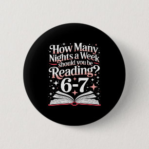 67 Teacher How Many Nights A Week Should You Be Re 2 Inch Round Button