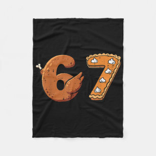 67 Thanksgiving Funny 6 7 Meme Six Seven Turkey Bo Fleece Blanket