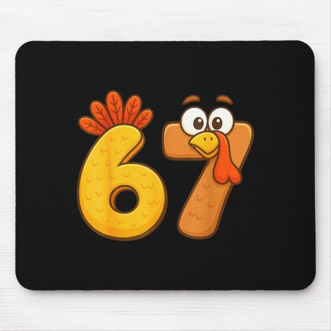 67 Thanksgiving Funny Six Seven Meme For Men Women Mouse Pad (Front)