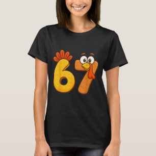 67 Thanksgiving Funny Six Seven Meme For Men Women T-Shirt