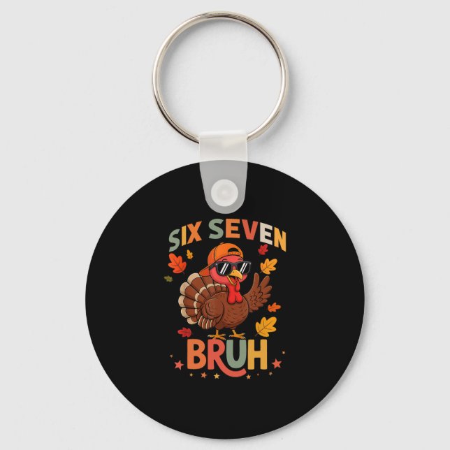 67 Thanksgiving Funny Six Seven Meme Turkey Gobble Keychain (Front)